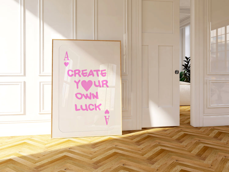 Create Your Own Luck - Pink Ace of Hearts Digital Download