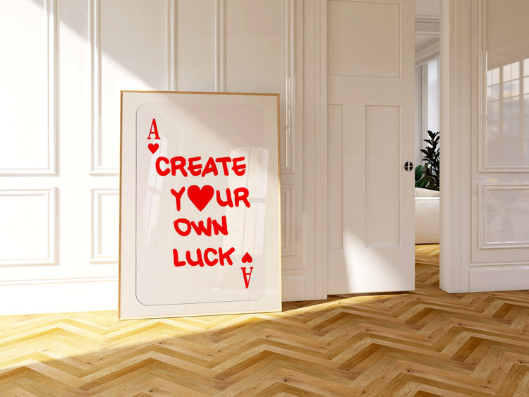 Create Your Own Luck - Red Ace of Hearts Digital Download