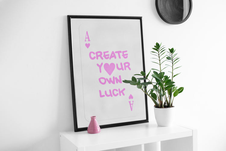 Create Your Own Luck - Pink Ace of Hearts Digital Download
