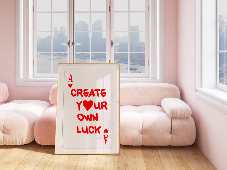 Create Your Own Luck - Red Ace of Hearts Print