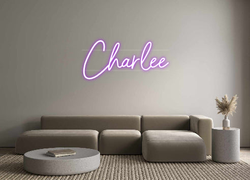 Custom Neon: Charlee