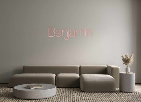 Custom Neon: Benjamin