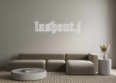 Custom Neon: lashout.j