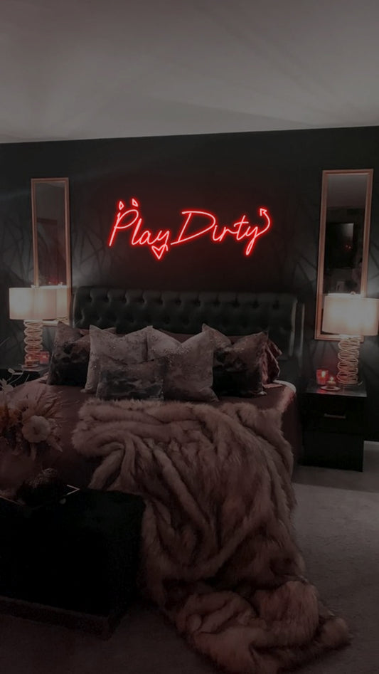 Play Dirty Neon Sign