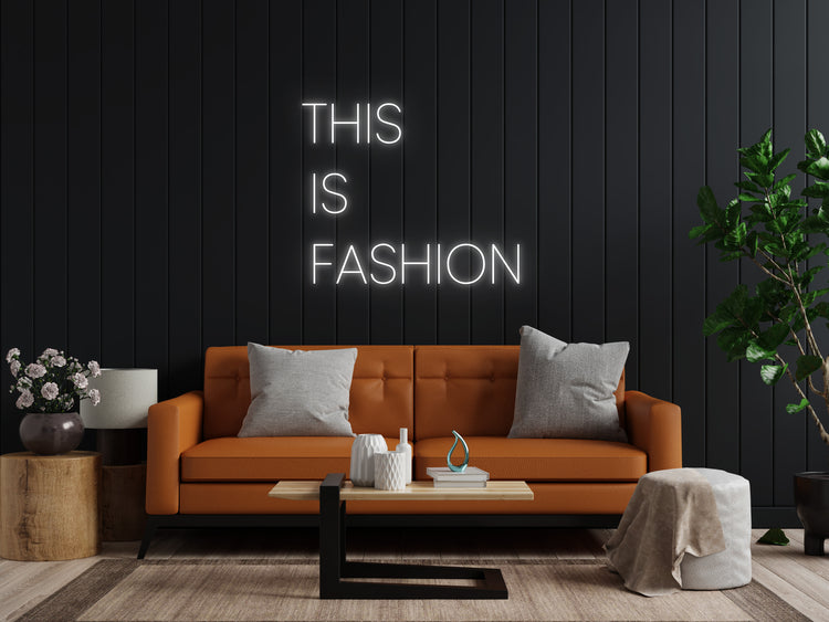 THIS IS FASHION Neon Sign